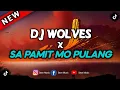 Download Lagu DJ WOLVES X SA PAMIT MO PULANG FULL ANALOG BASS | DJ WAHYU