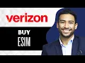 How To Buy Verizon Esim Full Guide