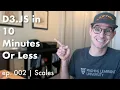 D3 js in 10 Minutes or Less ep 002 - Scales