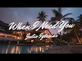 Download Lagu Julio Iglesias - When I Need You Lyrics