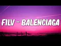 Download Lagu FILV - BALENCIAGA (Y3MR$ Remix) Lyrics🎵