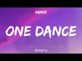 Drake - One Dance (Lyrics)
