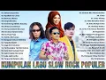 Top Album Hits Slow Rock Terbaru 2021 Terpopuler - Thomas Arya, Maulana Wijaya, Ipank, Elsa Pitaloka