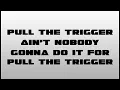 Russ - Pull The Trigger | Lyrics