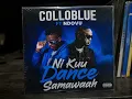 COLLOBLUE FT NDOVU KUU - DANCE SAMAWAAH - (New version) #colloblue #dancesamawaah 