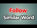 Follow Similar Word Synonyms of Follow Words Tube