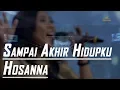 Download Lagu Sampai Akhir Hidupku meldey Hosanna by Nico Maryadi