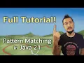 Java 21 Pattern Matching Tutorial