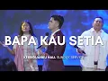 Download Lagu BAPA Kau Setia (Jason Irwan) | Kerinduanku Worship