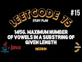 Leetcode 1456 Maximum Number of Vowels in a Substring of Given Length Medium Java