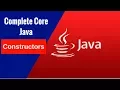 Complete Core Java - Constructors