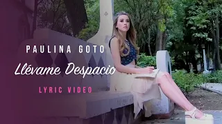 paulina goto ll vame despacio videolyric 