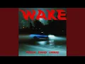 Download Lagu Wake (Extended Mix)