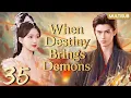 Download Lagu 𝑾𝒉𝒆𝒏 𝑫𝒆𝒔𝒕𝒊𝒏𝒚 𝑩𝒓𝒊𝒏𝒈𝒔 𝑻𝒉𝒆 𝑫𝒆𝒎𝒐𝒏💘EP35：The Demon Lord’s Forbidden Fairy💕 #chenfeiyu #zhaolusi