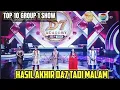 Lagu HASIL AKHIR GROUP 1 SHOW TOP 10 BESAR DANGDUT ACADEMY 7 TADI MALAM