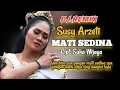 Lagu MATI SEDINA | Susy Arzeti | Lirik Lagu Tarling Indramayu Cirebonan @karedokstudio42L