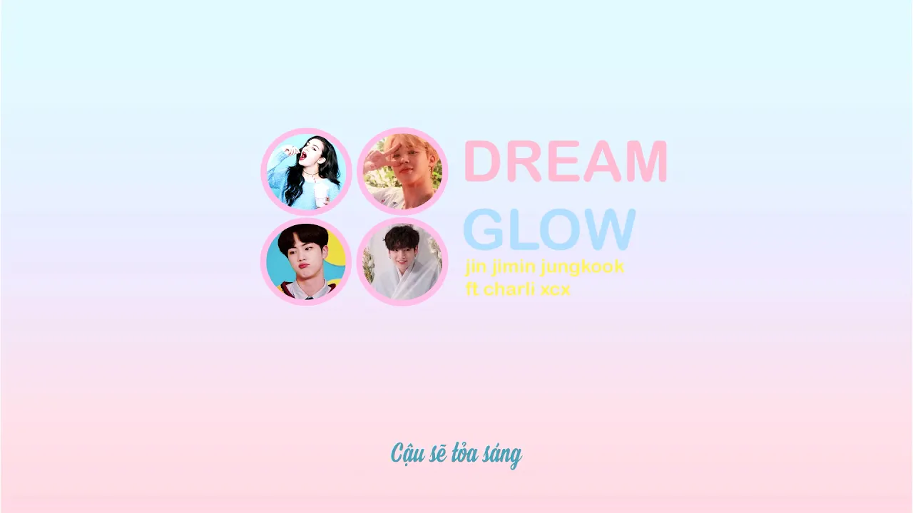 [Vietsub] BTS (방탄소년단) - 'Dream Glow' (ft. Charli XCX)