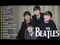 Lagu The Beatles Legendary Hits – A Complete Collection of Their Best Songs 2025 - Best Of The Beatles #1