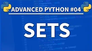 Sets in Python - Advanced Python 04