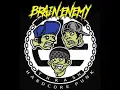BRAIN X ENEMY - Hantam rata (ROADSKULL RIOT) compilation