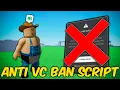 Anti VC Ban Script Roblox Scripts