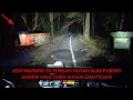 Download Lagu KAGET SAMPAI SAYA PUTAR BALIK MEMASTIKAN BENAR WARUNG ATAU BUKAN DI TENGAH ALAS PURWO