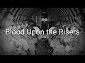 Download Lagu Blood Upon the Risers - Lyrics - Sub Indo