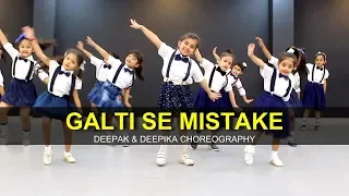 Galti Se Mistake Jr Kids Full Class Video Deepak Deepika Choreography G M Dance 