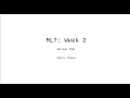 Week-2 Tutorial MLT