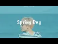 Download Lagu Spring Day - Easy Lyrics And Audio 8D - BTS  🎧 [ USE HEADPHONES ] 🎧