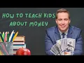 How To Teach Kids About Money Simple Lessons for Back-to-School Season