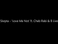Skepta - 'Love Me Not' ft. Cheb Rabi & B Live (3853music.com)