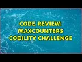 Code Review MaxCounters Codility Challenge