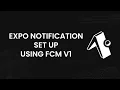 Set Up Expo Notifications with FCM v1 and Run a React Native Development Build Step-by-Step Guide