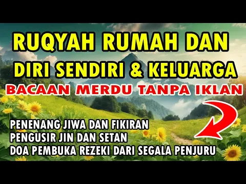 Download MP3 RUQYAH RUMAH DAN DIRI SENDIRI DAN KELUARGA