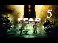 F E A R - Part 5