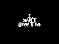 Download Lagu I Can't Breathe