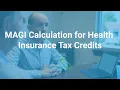 MAGI Calculation for Health Insurance Tax Credits - How To Calculate Premium Tax Savings