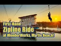Zipline First-Hand Experience Soar Explore at WonderWorks Myrtle Beach