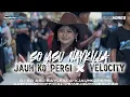 Lagu DJ SO ASU X JAUH KO PERGI STYLE VELOCITY FYP TIKTOK FEAT RN MUSIC OFFICIAL