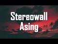 Download Lagu StereoWall - Asing Lirik Lagu