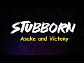 Victony, Asake - Stubborn (Official Lyrics Video)