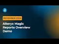 Alteryx Magic Reports Overview Demo