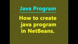 HOW TO CRAEATE JAVA PROGRAM IN NETBEANS HINDI
