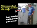 Lagu Ini dia cara kerja pompa gravitasi free energy, beserta teorinya. Tanpa listrik, tanpa BBM