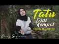 Lagu TATU - DIDI KEMPOT [ REGGAESKA VERSION BY DHEVY GERANIUM ]