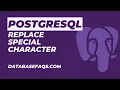 How to Replace Special Character In PostgreSQL Remove Special Character in PostgreSQL
