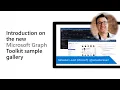 Introduction on the new Microsoft Graph Toolkit sample gallery