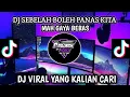 Download Lagu DJ SEBELAH BOLEH PANAS KITA MAH GAYA BEBAS || DJ Viral Yang Kalian Cari