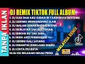 Download Lagu DJ REMIX TIKTOK FULL ALBUM | DJ KAU DAN AKU SUDAH DI TAKDIRKAN BERTEMU | DJ GERIMIS MENGUNDANG
